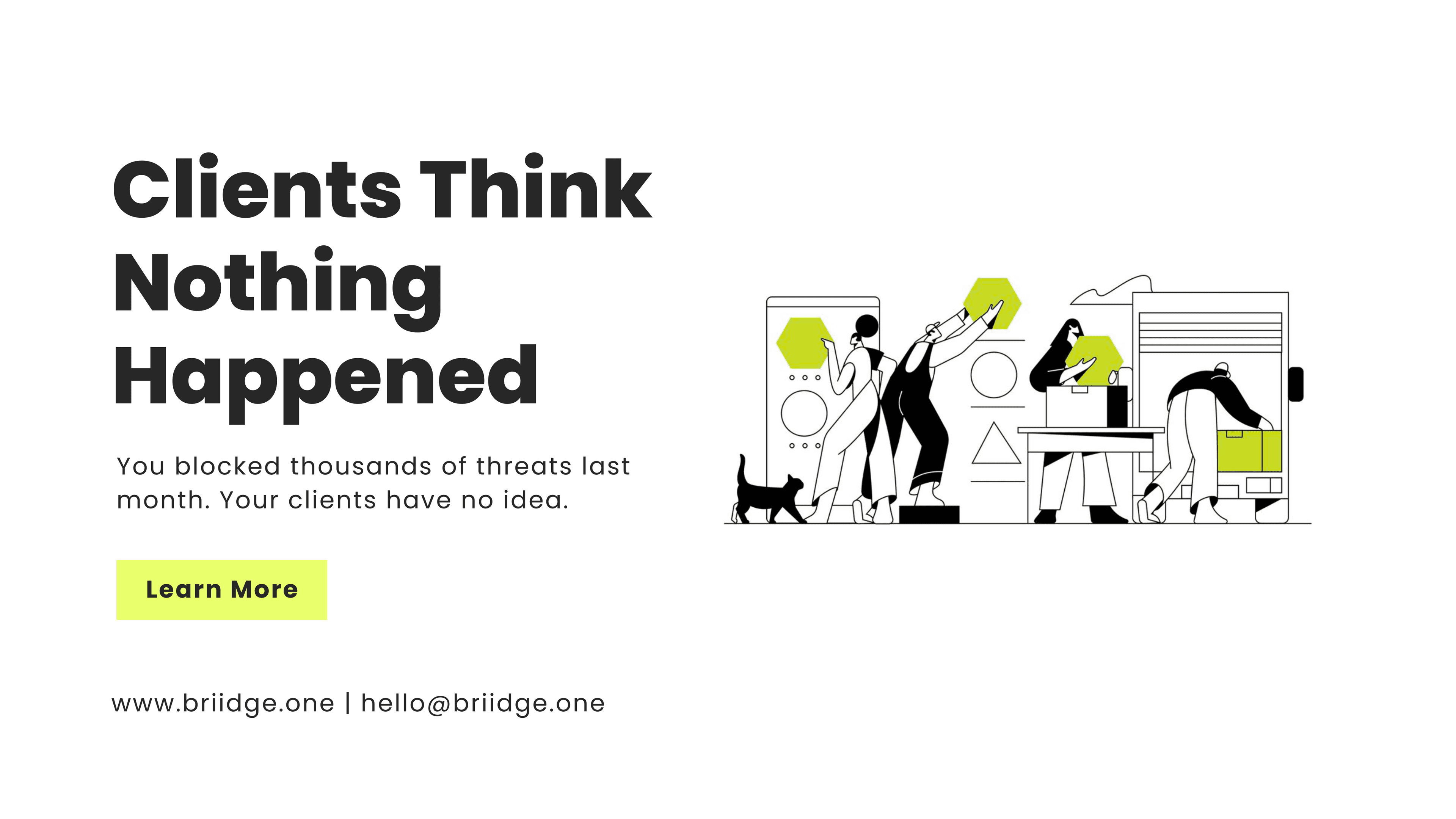 Why Your Clients Think Nothing Happened